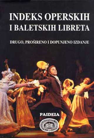 INDEKS OPERSKIH I BALETSKIH LIBRETA