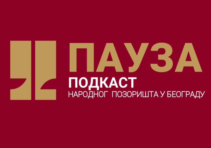 Narodno pozorište u Beogradu pokreće podkast „Pauza”