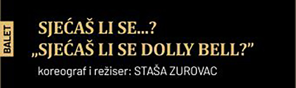 Sjećaš li se...? „sjećaš li se Doli Bel?“